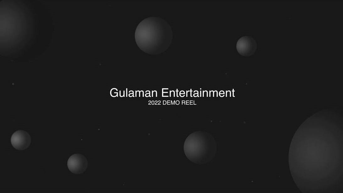Gulaman Entertainment Demo Reel 2022